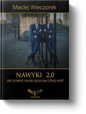 Nawyki 2.0 - Maciej Wieczorek