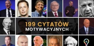 199 Cytatów Motywacyjnych Znanych Ludzi